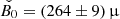 $ \check{B_0}=(264\pm 9)\,{\upmu} $