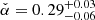 $ \check \alpha=0.29^{+0.03}_{-0.06} $