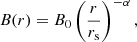 $$ \begin{aligned} B(r) = B_0 \left(\frac{r}{r_{\rm s}}\right)^{-\alpha }, \end{aligned} $$