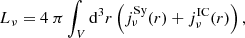 $$ \begin{aligned} L_{\nu }= 4\ \pi \int _{V}\mathrm{d}^3 r \left( j^\mathrm{Sy}_\nu (r) + j^\mathrm{IC}_\nu (r) \right), \end{aligned} $$