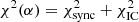 $ \chi^2(\alpha)=\chi^2_{\rm sync}+\chi^2_{\rm IC} $