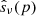 $ \hat{s}_ {\nu}(p) $