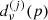 $ d_{\nu}^{(j)}(p) $