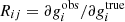 $ R_{ij} = \partial g_i^{{\rm obs}}/\partial g_i^{{\rm true}} $