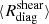 $ \langle R_{\mathrm{diag}}^{\mathrm{shear}} \rangle $