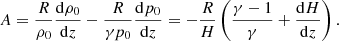 $$ \begin{aligned} A= \frac{R}{\rho _0}\frac{\mathrm{d}\rho _0}{\mathrm{d} z} - \frac{R}{\gamma p_0}\frac{\mathrm{d} p_0}{\mathrm{d} z}=-\frac{R}{H}\left(\frac{\gamma -1}{\gamma }+\frac{\mathrm{d} H}{\mathrm{d}z} \right). \end{aligned} $$
