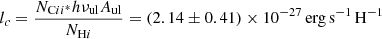 $$ \begin{aligned} l_c = \frac{N_{\mathrm{C}ii ^{*}} h \nu _{\rm ul} A_{\rm ul}}{N_{\mathrm{H}i }} = (2.14\pm 0.41) \times 10^{-27}\, \mathrm{erg\, s}^{-1}\, \mathrm{H}^{-1} \end{aligned} $$