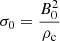 $ \sigma_{0} = \frac{B_{0}^{2}}{\rho_{\mathrm{c}}} $