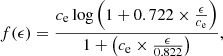$$ \begin{aligned} f(\epsilon ) = \frac{c_{\rm e} \log \left(1 + 0.722 \times \frac{\epsilon }{c_{\rm e}}\right)}{1 + \left(c_{\rm e} \times \frac{\epsilon }{0.822}\right)}, \end{aligned} $$