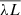 $ \overline{\lambda L} $