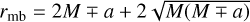 ${r_{{\rm{mb}}}} = 2M \mp a + 2\,\sqrt {M\left( {M \mp a} \right)} $