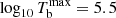 $ \log_{10} T_\mathrm{b}^\mathrm{max} = 5.5 $