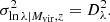 $$ \begin{aligned} \sigma _{\ln \lambda | M_{\rm vir}, z}^2 = D_\lambda ^2. \end{aligned} $$
