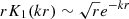 $ r K_1(k r)\sim \sqrt{r} e^{-kr} $