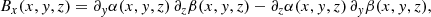 $$ \begin{aligned} B_x (x,{ y},z)&=\partial _{ y}\alpha (x,{ y},z)\, \partial _z \beta (x,{ y},z)-\partial _z\alpha (x,{ y},z)\, \partial _{ y} \beta (x,{ y},z), \end{aligned} $$