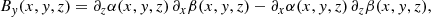 $$ \begin{aligned} B_{ y}(x,{ y},z)&=\partial _z\alpha (x,{ y},z)\, \partial _x \beta (x,{ y},z)-\partial _x\alpha (x,{ y},z)\, \partial _z \beta (x,{ y},z), \end{aligned} $$