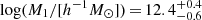$ \log (M_1/[h^{-1}M_\odot])\,{=}\,12.4^{+0.4}_{-0.6} $