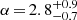 $ \alpha\,{=}\,2.8^{+0.9}_{-0.7} $