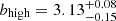 $ b_\mathrm{{high}}=3.13^{+0.08}_{-0.15} $