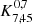 $ K_{7,45}^{0,7} $