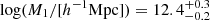 $ \log (M_1/[h^{-1}\rm{Mpc}])=12.4^{+0.3}_{-0.2} $
