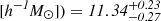 $ [\it{h}^{-1}{M}_{\odot}])=11.34^{+0.23}_{-0.27} $