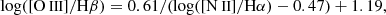 $$ \begin{aligned} \log ([{\text{O}}{\small {{\text{ III}}}}]/\mathrm H\beta )&= 0.61/{(\log ([{\text{N}}{\small {{\text{ II}}}}]/\mathrm H\alpha ) - 0.47)} + 1.19,\end{aligned} $$