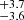 $ ^{+3.7}_{-3.6} $
