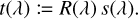 $t\left( \lambda \right): = R\left( \lambda \right)s\left( \lambda \right).$