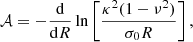 $$ \begin{aligned} \mathcal{A} = -\frac{\mathrm{d}}{\mathrm{d}R}\ln \left[\frac{\kappa ^{2}(1-\nu ^{2})}{\sigma _{0}R} \right], \end{aligned} $$