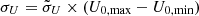 $ \sigma_U = \tilde{\sigma}_U \times (U_{\mathrm{0,max}} - U_{\mathrm{0,min}}) $