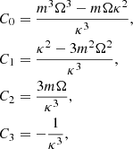 $$ \begin{aligned} \begin{aligned} C_0&= \frac{m^3 \Omega ^3 - m \Omega \kappa ^2}{\kappa ^3}, \\ C_1&= \frac{\kappa ^2 - 3 m^2 \Omega ^2}{\kappa ^3}, \\ C_2&= \frac{3 m \Omega }{\kappa ^3}, \\ C_3&= -\frac{1}{\kappa ^3}, \end{aligned} \end{aligned} $$