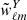 $ \tilde {w}^{Y}_{\ell m} $