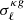$ \sigma_{\ell}^{\kappa g} $
