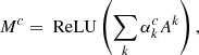 $$ \begin{aligned} M^c = \text{ ReLU}\left(\sum _k \alpha ^c_k A^k\right), \end{aligned} $$