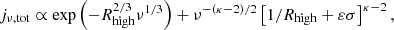 $$ \begin{aligned} j_{\nu ,\mathrm {tot}}\propto \exp \left(-R_{\rm high}^{2/3}\nu ^{1/3}\right) + \nu ^{-(\kappa -2)/2} \left[1/R_{\rm high} + \varepsilon \sigma \right]^{\kappa -2}, \end{aligned} $$