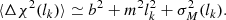 $$ \begin{aligned} \langle \Delta \chi ^2(l_k)\rangle \simeq b^2 + m^2 l_k^2 + \sigma ^2_M(l_k). \end{aligned} $$