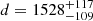 $ d = 1528^{+117}_{-109} $