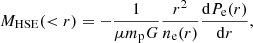 $$ \begin{aligned} M_{\mathrm{HSE} } ( < r) = - \frac{1}{\mu m_{\rm p} G} \frac{r^2}{n_{\rm e}(r)} \frac{\mathrm{d} P_{\rm e}(r)}{\mathrm{d} r} ,\end{aligned} $$
