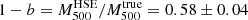 $ 1 - b = M_{500}^\mathrm{{HSE}}/M_{500}^\mathrm{{true}} = 0.58 \pm 0.04 $