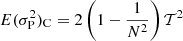 $$ \begin{aligned} E(\sigma _{\mathrm{P} }^2)_{\mathrm{C} } = 2 \left( 1 - {1\over N^2}\right)\mathcal{T} ^2 \end{aligned} $$