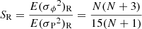 $$ \begin{aligned} S_{\rm R} = {E(\sigma {_\phi }^2)_{\rm R}\over E(\sigma {_{\rm P}}^2)_{\rm R}} = {N(N+3)\over 15(N+1)} \end{aligned} $$