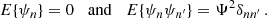 $$ \begin{aligned} E\{\psi _n\} = 0 \;\;\; \mathrm{and} \;\;\; E\{\psi _n\psi _{n^{\prime }}\} = \Psi ^2\delta _{nn^{\prime }} \,. \end{aligned} $$