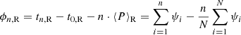 $$ \begin{aligned} \phi _{n,\mathrm{R}} = t_{n,\mathrm R} - t_{0,\mathrm R} - n\cdot \langle P \rangle _{\rm R} = \sum _{i=1}^n \psi _i - {n\over N} \sum _{i=1}^N \psi _i \end{aligned} $$