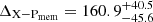 $ \Delta_\mathrm{X{-}P_{\mathrm{mem}}} = 160.9_{-45.6}^{+40.5} $