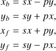 $\matrix{ {{x_b} = sx - py,} \cr {{y_b} = sy + px,} \cr {{x_f} = sx + py,} \cr {{y_f} = sy - px.} \cr }$