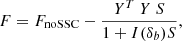 $$ \begin{aligned} F = F_\mathrm{noSSC} - \frac{Y^T \ Y \ S}{1+ I(\delta _b) S}, \end{aligned} $$
