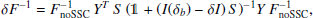 $$ \begin{aligned} \delta F^{-1}&= F_\mathrm{noSSC} ^{-1} \, Y^T \, S \, (\mathbb{1} +(I(\delta _b) - \delta I) \, S)^{-1} Y \, F_\mathrm{noSSC} ^{-1}, \end{aligned} $$