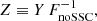 $$ \begin{aligned} Z&\equiv Y \, F_\mathrm{noSSC} ^{-1} , \end{aligned} $$