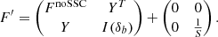 $$ \begin{aligned} F^{\prime } = \begin{pmatrix} F^\mathrm{noSSC}&Y^T \\ Y&I(\delta _b)\end{pmatrix} + \begin{pmatrix} 0&0 \\ 0&\frac{1}{S} \end{pmatrix}. \end{aligned} $$